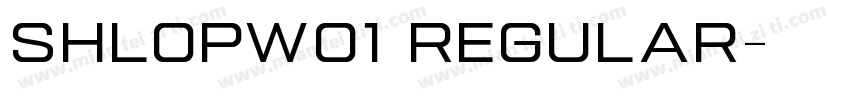 ShlopW01 Regular字体转换